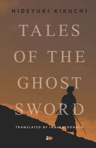 Tales of the Ghost Sword book cover by Hideyuki Kikuchi