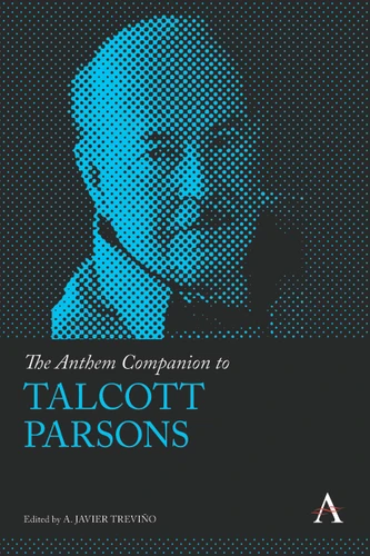 The Anthem Companion to Talcott Parsons (Anthem Companions to Sociology) book cover by 
