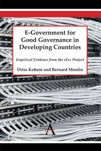 E-Government for Good Governance in Developing Countries: Empirical Evidence from the eFez Project book cover by Driss Kettani, Bernard Moulin