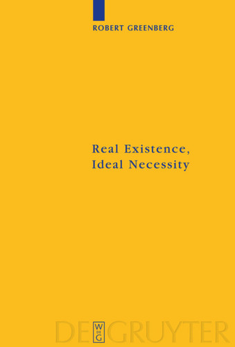 Real Existence, Ideal Necessity: Kant's Compromise, and the Modalities without the Compromise book cover by Robert Greenberg