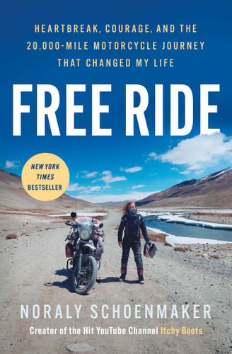 Free Ride: Heartbreak, Courage, and the 20,000-Mile Motorcycle Journey That Changed My Life book cover by Noraly Schoenmaker