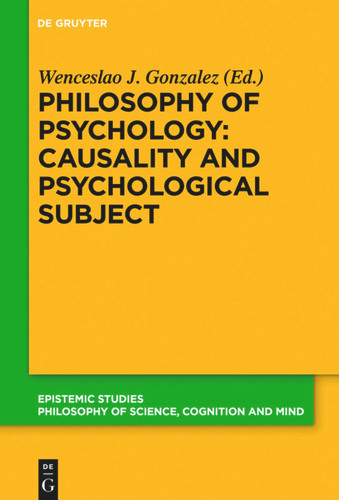 Philosophy of Psychology: Causality and Psychological Subject: New Reflections on James Woodward’s Contribution book cover by 