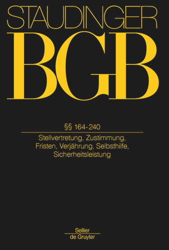 §§ 164-240: Stellvertretung, Zustimmung, Fristen, Verjährung, Selbsthilfe, Sicherheitsleistung book cover by Eberhard Schilken, Steffen Klumpp, Tilman Repgen, Frank Peters, Florian Jacoby