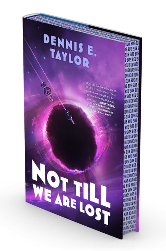 Not Till We Are Lost: Bobiverse: Book 5 (Bobiverse) book cover by Dennis E. Taylor