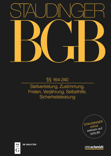§§ 164-240a: (Stellvertretung, Zustimmung, Fristen, Verjährung, Selbsthilfe, Sicherheitsleistung) [9783805913898]