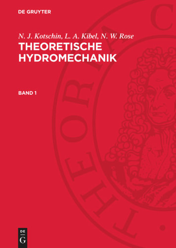 N. J. Kotschin; L. A. Kibel; N. W. Rose: Theoretische Hydromechanik book cover by N. J. Kotschin, L. A. Kibel, N. W. Rose