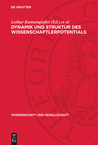 Dynamik und Struktur des Wissenschaftlerpotentials: Eine Untersuchung qualitativer und quantitativer Veränderungen des wissenschaftlichen Kaderpotentials der UdSSR unter den Bedingungen der wissenschaftlich-technischen Revolution book cover by 