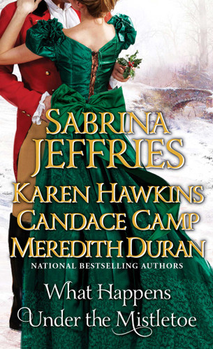 What Happens Under the Mistletoe book cover by Sabrina Jeffries, Karen Hawkins, Candace Camp, Meredith Duran