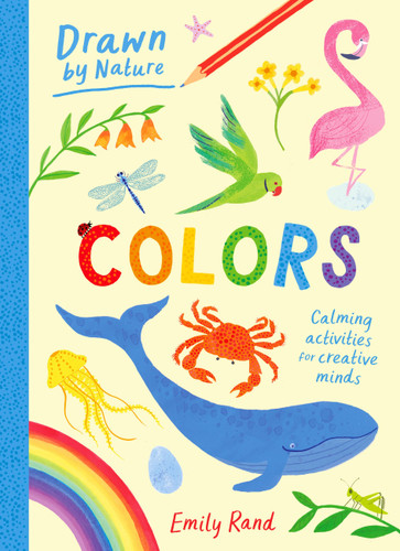 Drawn By Nature: Colors book cover by Emily Rand