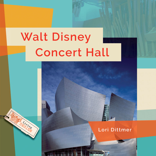 Walt Disney Concert Hall book cover by Lori Dittmer