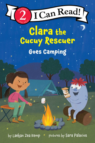 Clara the Cucuy Rescuer Goes Camping (I Can Read Level 2) book cover by Laekan Zea Kemp