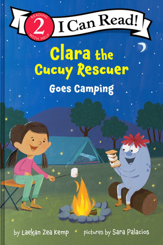 Clara the Cucuy Rescuer Goes Camping (I Can Read Level 2) book cover by Laekan Zea Kemp