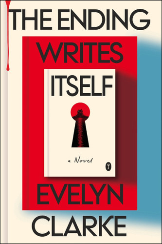 The Ending Writes Itself: A Novel book cover by Evelyn Clarke