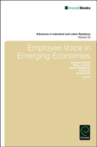 Employee Voice in Emerging Economies (Advances in Industrial and Labor Relations #23) book cover by 