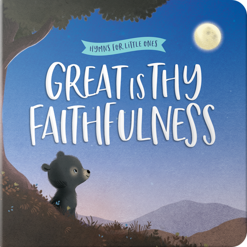 Great Is Thy Faithfulness (Hymns for Little Ones) book cover by Harvest House Publishers