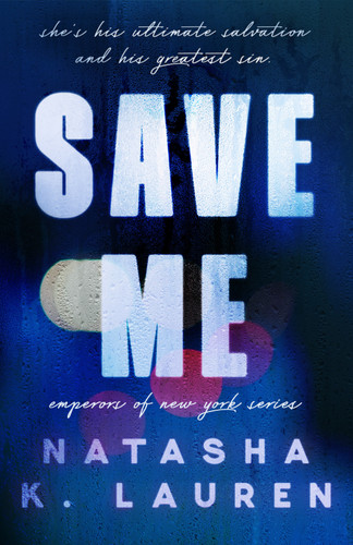Save Me: A Novel (Emperors of New York) book cover by Natasha K. Lauren