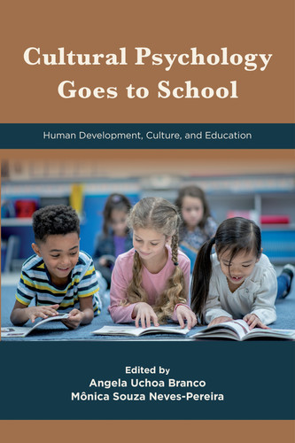Cultural Psychology Goes to School: Human Development, Culture, and Education book cover by 