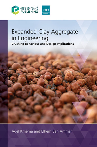 Expanded Clay Aggregate in Engineering: Crushing Behaviour and Design Implications book cover by Adel Kmema, Elhem Ben Ammar