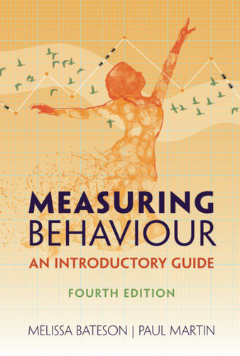 Measuring Behaviour (Revised) (4TH ed.) book cover by Melissa Bateson, Paul Martin