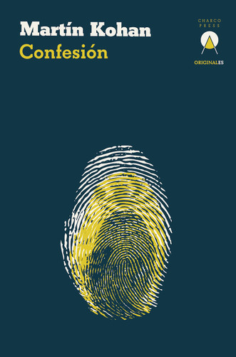 Confesión (OriginalES) book cover by Martín Kohan
