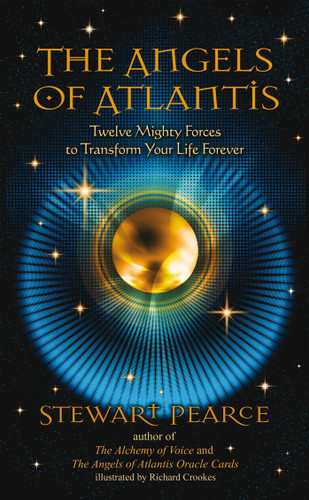 The Angels of Atlantis: Twelve Mighty Forces to Transform Your Life Forever book cover by Stewart Pearce