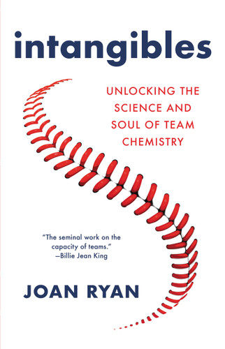 Intangibles: Unlocking the Science and Soul of Team Chemistry book cover by Joan Ryan
