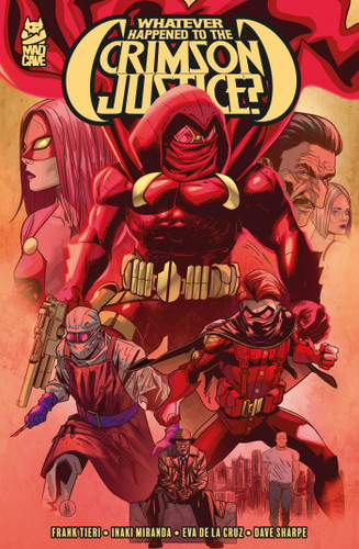 Whatever Happened to the Crimson Justice? (Whatever Happened to the Crimson Justice?) book cover by Frank Tieri