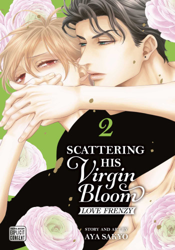 Scattering His Virgin Bloom: Love Frenzy, Vol. 2 (Scattering His Virgin Bloom: Love Frenzy) book cover by Aya Sakyo