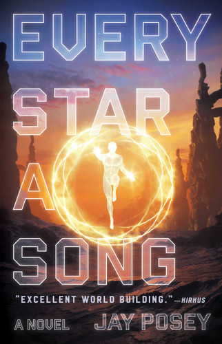 Every Star a Song (The Ascendance Series) book cover by Jay Posey