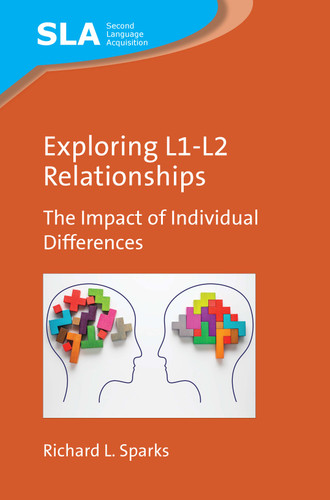 Exploring L1-L2 Relationships: The Impact of Individual Differences (Second Language Acquisition #155) book cover by Richard L. Sparks