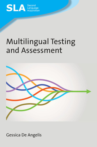 Multilingual Testing and Assessment (Second Language Acquisition #151) book cover by Gessica De Angelis
