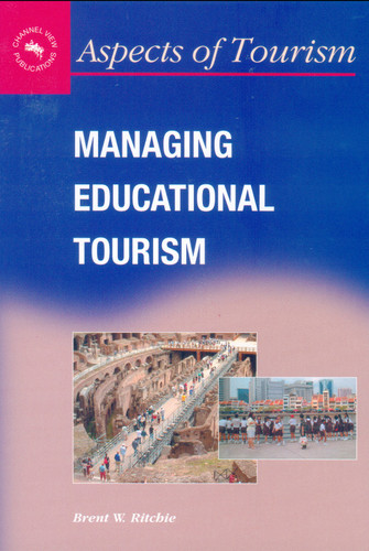 Managing Educational Tourism (Aspects of Tourism #10) book cover by Brent W. Ritchie