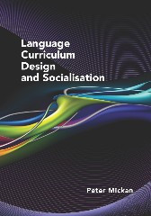 Language Curriculum Design and Socialisation book cover by Peter Mickan