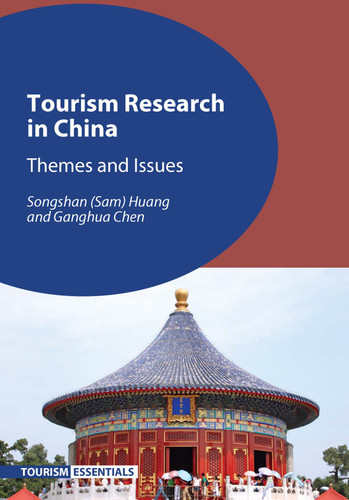 Tourism Research in China: Themes and Issues (Tourism Essentials #3) book cover by Songshan (Sam) Huang, Ganghua Chen
