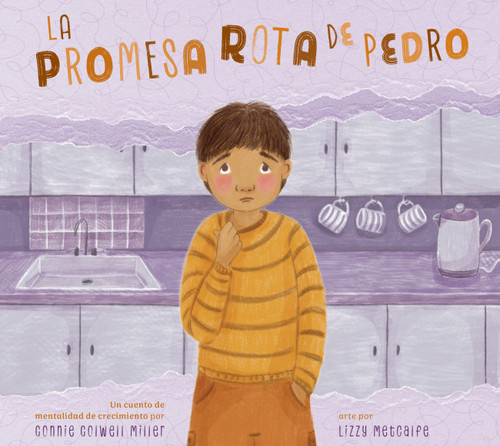 La promesa rota de Pedro: Una historia de mentalidad de crecimiento book cover by Connie Colwell Miller