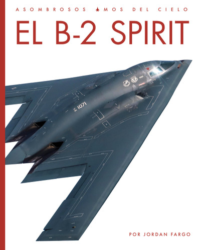 El B-2 Spirit book cover by Jordan Fargo