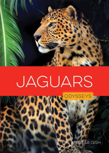 Jaguars (Odysseys in the Wild) book cover by Melissa Gish