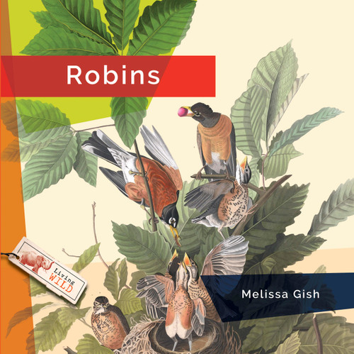 Robins (Living Wild) book cover by Melissa Gish