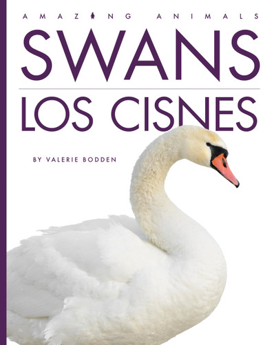 Swans / Los cisnes (Amazing Animals) book cover by Valerie Bodden