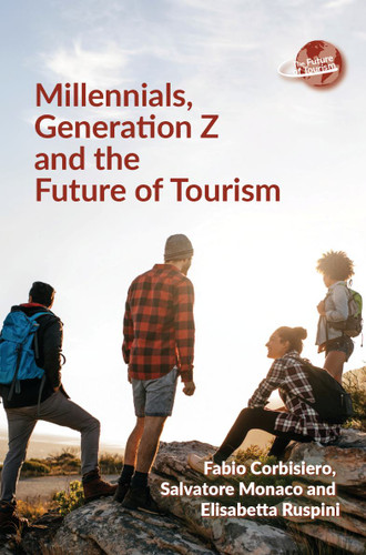 Millennials, Generation Z and the Future of Tourism book cover by Fabio Corbisiero, Salvatore Monaco, Elisabetta Ruspini