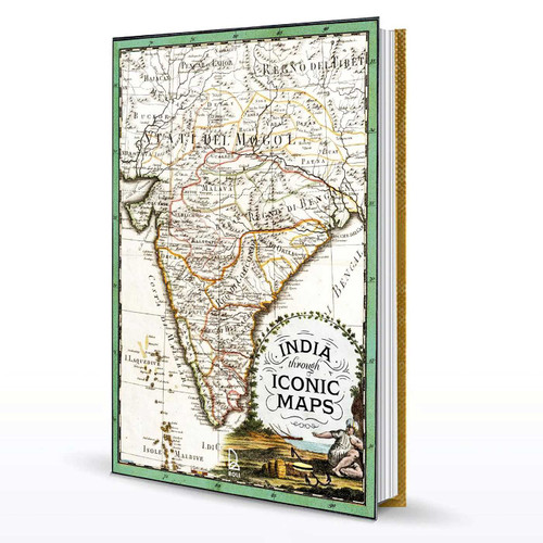 India Through Iconic Maps book cover by Deepti Anand, Sanghamitra Chatterjee
