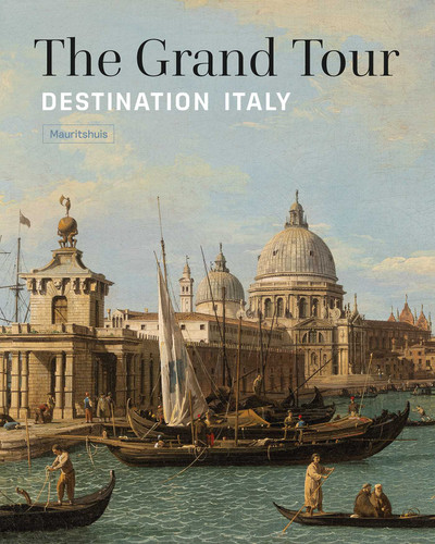 The Grand Tour: Destination Italy book cover by Ariane van Suchtelen