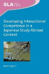 Developing Interactional Competence in a Japanese Study Abroad Context (Second Language Acquisition #88) book cover by Naoko Taguchi
