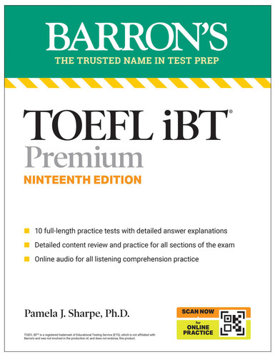 TOEFL, iBT Premium, Nineteenth Edition: Prep Book with 10 Practice Tests + Comprehensive Review + Online Audio (2026) (Barron's Test Prep) book cover by Pamela J. Sharpe