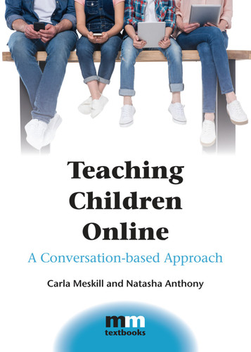 Teaching Children Online: A Conversation-based Approach (MM Textbooks #14) book cover by Carla Meskill, Natasha Anthony
