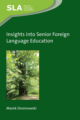 Insights into Senior Foreign Language Education (Second Language Acquisition #150) book cover by Marek Derenowski