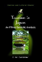 Tourism in Japan: An Ethno-Semiotic Analysis (Tourism and Cultural Change #22) book cover by Arthur Asa Berger