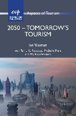 2050 - Tomorrow's Tourism (Aspects of Tourism #55) book cover by Ian Yeoman