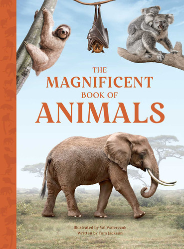 The Magnificent Book of Animals (The Magnificent Book of) book cover by Tom Jackson