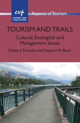 Tourism and Trails: Cultural, Ecological and Management Issues (Aspects of Tourism #64) book cover by Dallen J. Timothy, Stephen W. Boyd